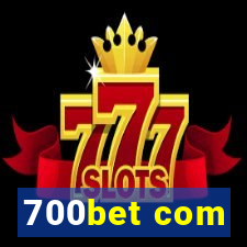 700bet com